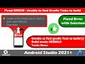 Fixed Error Unable to find gradle Task to build in Android Studio Proejct