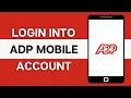 ADP Mobile Login 2024