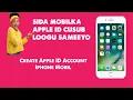 Sida Mobilka Logu Sameeyo Apple ID Cusub 2024 How To Create New Apple id Account Phone 2024