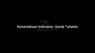 Download SANDY TUHATELU - KEMERDEKAAN INDONESIA ( HARD STYLE FVNKY ) NEW 2K18=FULL!! MP3