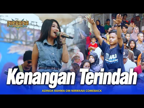 Download MP3 KENANGAN TERINDAH (SAMSONS) - Adinda Rahma - OM NIRWANA COMEBACK Live Mojoagung