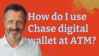 How do I use Chase digital wallet at ATM