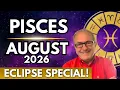 Pisces August Horoscope 2026 Eclipses Unpacked