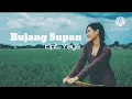 Lagu #Bujang Supan  cipt.Yaya (lyrics video)