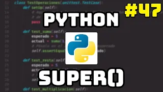 Curso Maestro de Python Funcion Super en Python