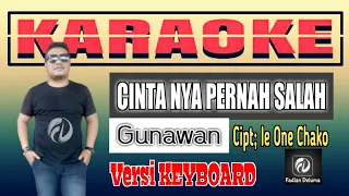 Download KARAOKE CINTA NYA PERNAH SALAH Gunawan Versi Keyboard MP3