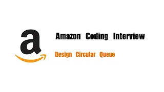 Amazon Coding Interview Question Leetcode 622 Design Circular Queue
