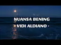 Lagu Vidi Aldiano [ Nuansa Bening ] lirik video