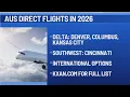 AUS adds new direct flights to DEN CVG and more