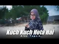Download Lagu Kuch Kuch Hota Hai x India Mashup ( DJ Topeng Remix )