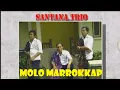 Download Lagu Trio santana - Molo Marrokkap ( Official Music Video )