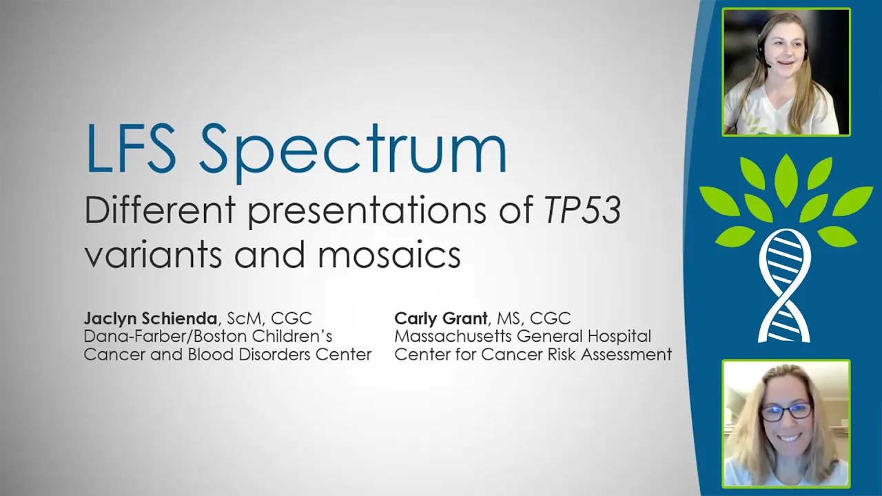 Li-Fraumeni Syndrome LFS Spectrum: Different Presentations of TP53 Variants & Mosaics