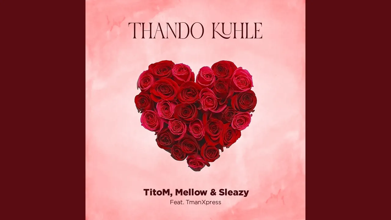 Thando Kuhle (feat. Tman Xpress)