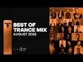 Download Lagu Best Of Trance Mix - August 2025