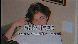 Download Changes - XXXTENTACION (Fall Cover) (Lyrics \u0026 Vietsub) MP3