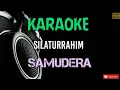 Silaturahim (samudera) karaoke HD