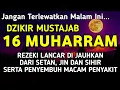 Download Lagu DZIKIR DI MALAM 16 MUHARRAM | DZIKIR MUSTAJAB DI MALAM 16 SURO – Alaa Aqel