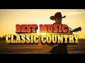 Lagu Top 100 Classic Country Legends || Johnny Cash, Merle Haggard, Kenny Rogers Ъца vol 50