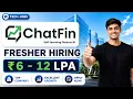 ChatFin Off-Campus Hiring 6-12 LPA Software Engineer Internship