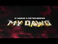 Lagu 21 Savage x Metro Boomin - My Dawg (Official Audio)