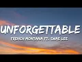 Download Lagu French Montana - Unforgettable (Lyrics) ft. Swae Lee