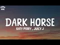 Katy Perry ft Juicy J - Dark Horse (lyrics)