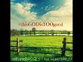 This God Is Too Good (feat. Micah Stampley)