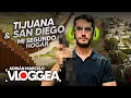 TIJUANA SAN DIEGO My second home Adrian Marcelo VLOGS