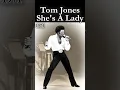 Lagu Tom Jones – She's a Lady _special video mix_ #Savik6655 #shorts #short