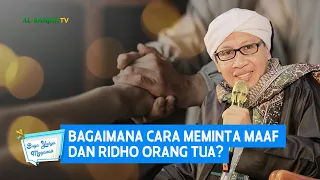 Download Bagaimana Cara Meminta Maaf dan Ridho Orang Tua | Buya Yahya Menjawab MP3