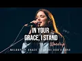 Download Lagu In Your Grace, I Stand II POWERFUL WORSHIP