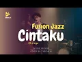 Lagu Cintaku - Chrisye (Fusion Jazz)