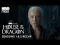 HOTD Seasons 1 2 Recap House of the Dragon HBO Max