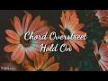Download Lagu Chord Overstreet - Hold On | Lirik \u0026 Terjemahan