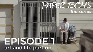 Download Paper Boys - Episode 1 - Art \u0026 Life Part I MP3