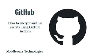 How to encrypt and use secrets using GitHub Actions