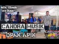 Download Lagu MUSIK TERBARU!! CANDRA MUSIK LIVE OPAK APIK LAMPUNG TIMUR TERBARU 2023