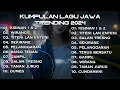 Download Lagu KUMPULAN LAGU JAWA FULL ALBUM VIRAL TIKTOK 2024 || KISINAN 1 \u0026 2 WIRANG TITENI LAN ENTENI