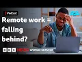 Why working from home could hurt your career - What in the World podcast BBC World Service