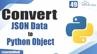 Tutorial for Converting JSON Data to Python Object Python Tutorial