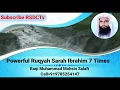 Lagu Powerful Ruqyah Surah Ibrahim 7 Times Raqi Muhammad Mohsin Salafi