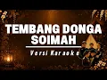 KARAOKE TEMBANG DONGA - SOIMAH (TEKS BERJALAN)