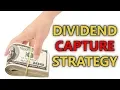 Does It Work - Dividend Capture Strategy Explained