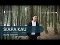 Download Lagu Siapa Kau - Agung Syaputra - Lilis Karlina (Cover)