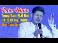 Download Lagu Liên Khúc Trong Tầm Mắt Đời, Hai Bàn Tay Trắng | Mai Quốc Huy | MiniShow Mai Quốc Huy