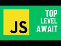 Top Level Await in JavaScript Advanced JavaScript concepts