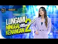 Download Lagu LUNGAMU NINGGAL KENANGAN 2 - Difarina Indra Adella - OM ADELLA