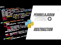 Pembelajaran dasar bahasa pemrograman Python - Part Abstraction By Happy Coding