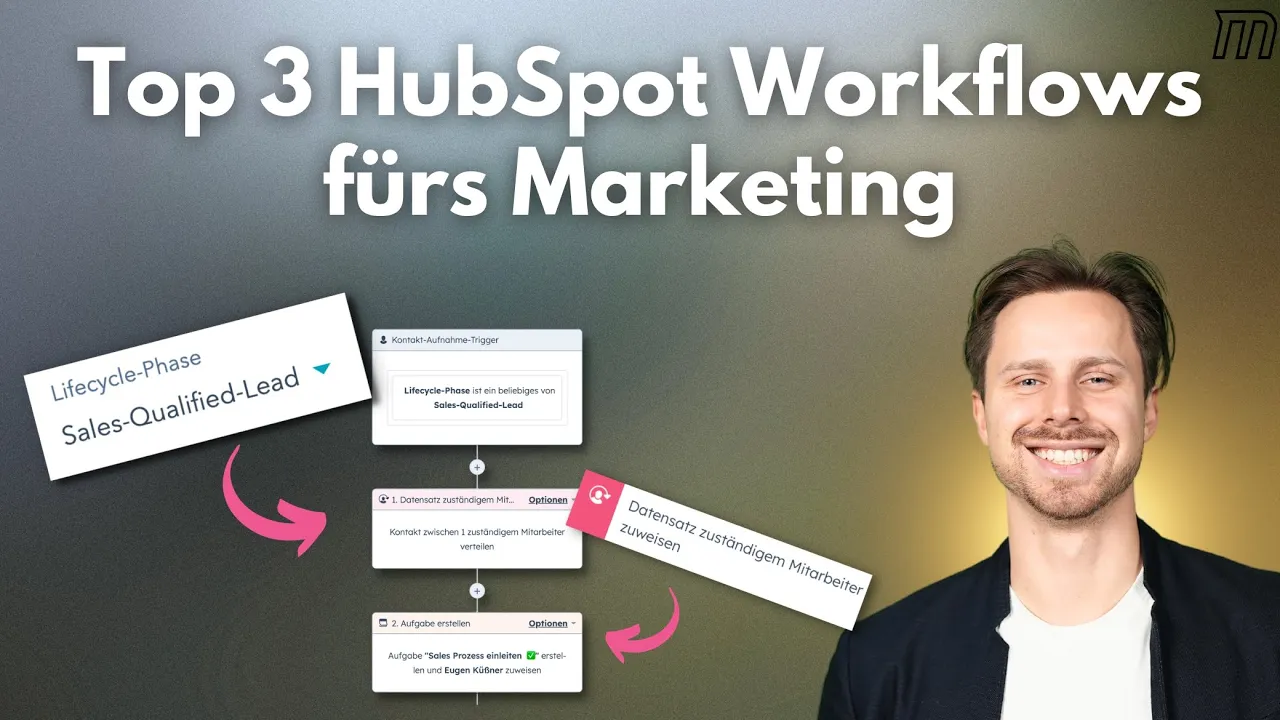 HubSpot Marketing Workflows: 3 Automationen, die sofort Leads bringen