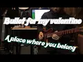 Download Lagu Bullet for my Valentine-A place where you belong solo｜ (Covered by Kit Tse)